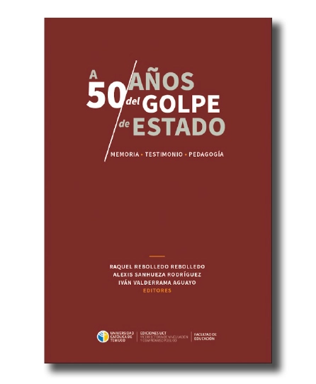 portada libro A 50 años del Golpe de Estado. Memoria. Testimonio. Pedagogía