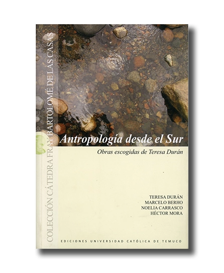 portada del libro Antropología desde el Sur. Obras escogidas de Teresa Durán