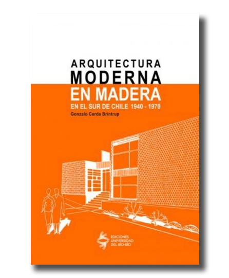 portada libro ARQUITECTURA EN MADERA - En el Sur de Chile 1740-1940