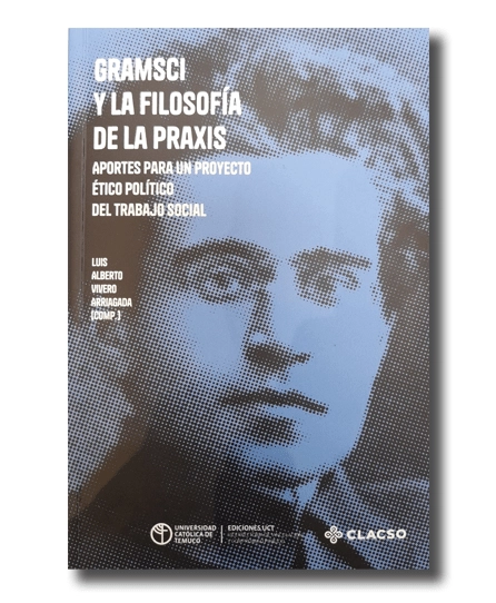 Portada del libro Gramsci y la Filosofía de la Praxis. Aportes para un proyecto ético político del trabajo social.