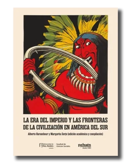portada libro La era del imperio y las fronteras de la civilización en América del sur