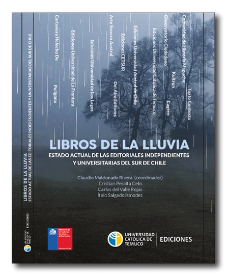 Portada Libros de la lluvia. Estado actual de las editoriales independientes y universitarias del sur de Chile.