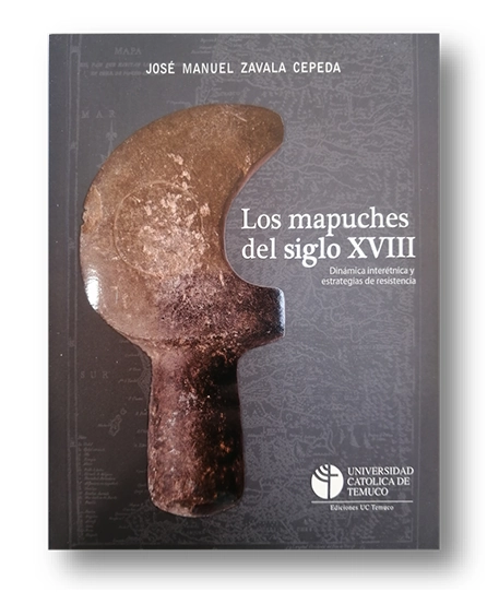 portada libro Los mapuches del siglo XVIII. Dinámicas interétnica y estrategias de resistencia