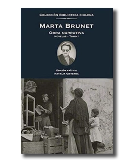 Portada libro Marta Brunet. Obra narrativa Novelas –Tomo I