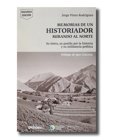 portada libro Memorias de un Historiador mirando al Norte. Su tierra, su pasión por la historia y su militancia política.