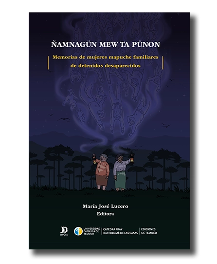 portada libro Ñamnagün Mew Ta Pünon - Memorias de mujeres mapuche