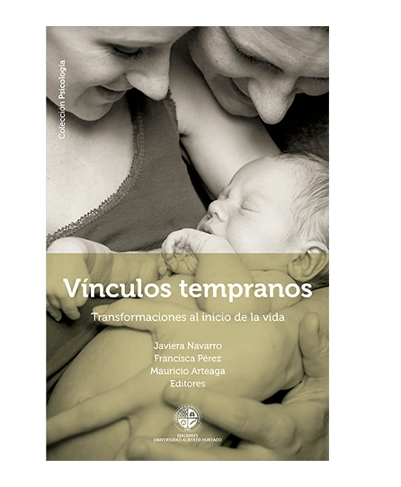 portada libro Nombre del libro: Vínculos tempranos. Transformaciones al inicio de la vida
